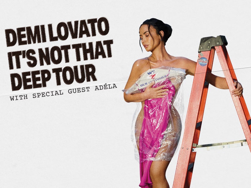 More Info for Demi Lovato: It's Not That Deep Tour