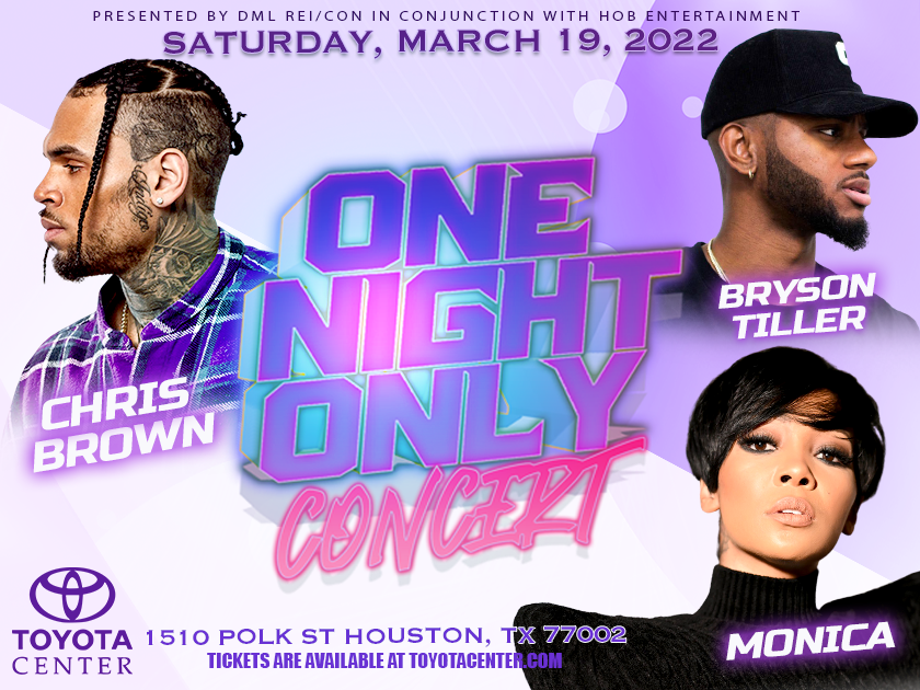 More Info for One Night Only: Chris Brown, Monica & Bryson Tiller
